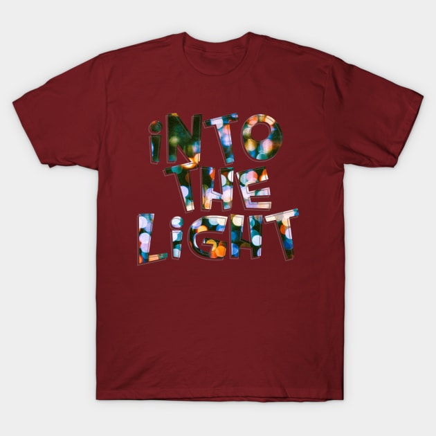 Into the Light T-Shirt by afternoontees